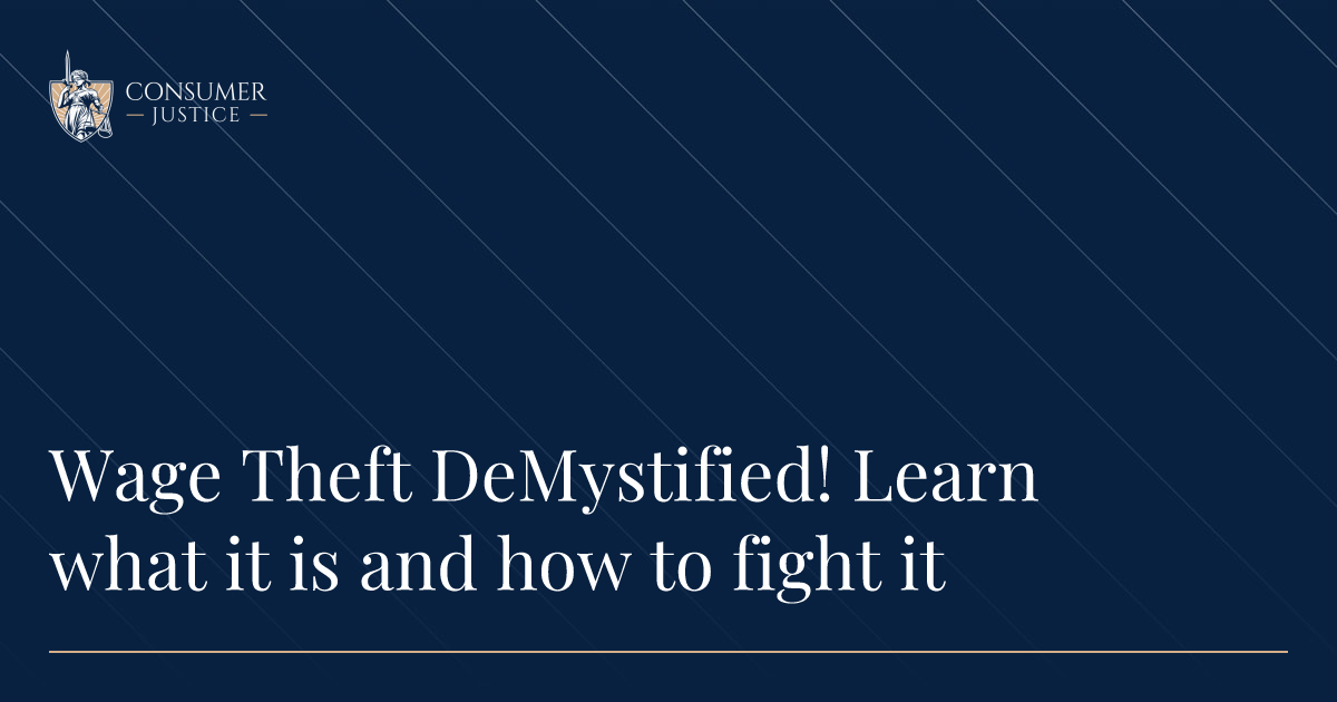 Wage Theft DeMystified! Learn what it is and how to fight it